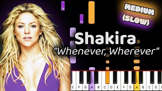 Shakira Whenever Wherever Piano Tutorial! (Medium) SLOW 50% Speed