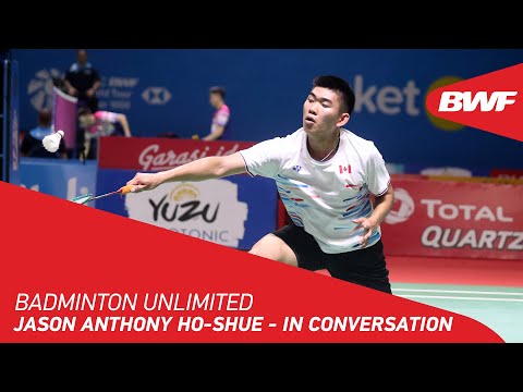 Badminton Unlimited | Jason Anthony Ho-Shue - IN CONVERSATION | BWF 2020