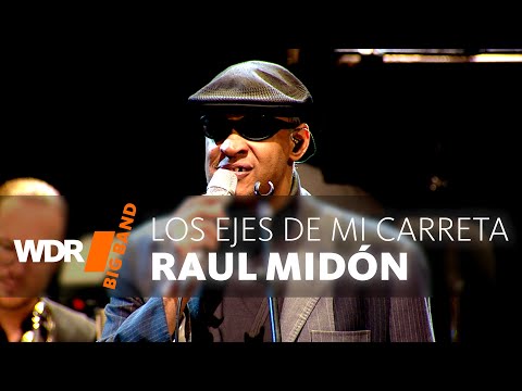 Raul Midón & WDR BIG BAND - Los Ejes de mi Carreta