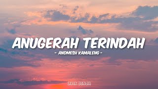 Download lagu Andmesh Kamaleng - Anugerah Terindah (Lirik) mp3 Download lagu Andmesh Kamaleng - Anugerah Terindah (Lirik) mp3