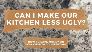 We Got Custom IKEA Quartz Countertops For Cheap - Kitchen Counter Makeover