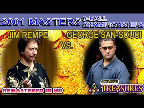 9-BALL: JIM REMPE VS GEORGE SAN SOUCI - 2001 MASTERS 9-BALL CHAMPIONSHIP