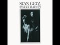 Stan Getz - Sweet Rain [MONO] (High Quality Needledrop)