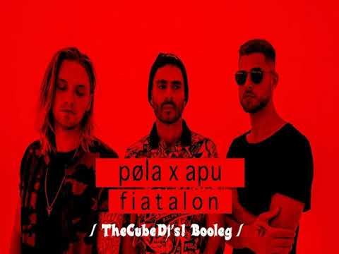 pola x apu - fiatalon(TheCubeDj's Bootleg)