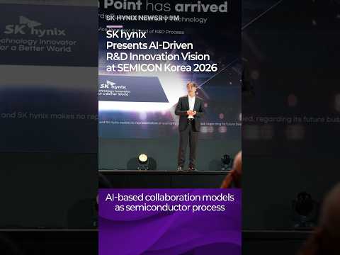SK hynix Presents AI-Driven R&D Innovation Vision at SEMICON Korea 2026, Reaffirming Role as Global Technology Leader