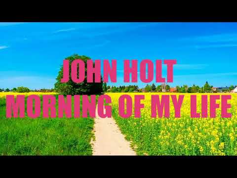 John Holt   Morninig Of My Life            CEV