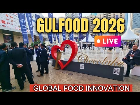 Gulfood 2026 LIVE | World’s Largest Food & Beverage Trade Show | Dubai WTC