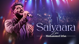 Download lagu Saiyaara Live | Mohammed Irfan Live Performance mp3