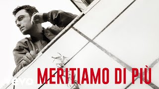 Tiziano Ferro - Meritiamo Di Più (Lyric Video)