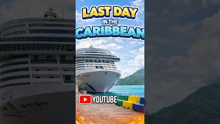 Last day in cruise ship🚢 #travelvlog #cruiseship #cruisetour #travel #caribbeanvacation #shortvideo