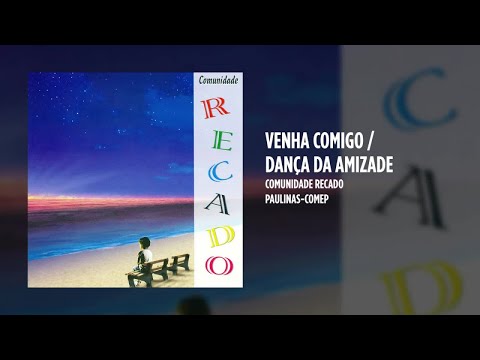 Venha Comigo - Comunidade Recado
