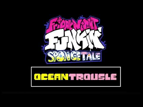 FNF Vs. Spongetale - Oceantrousle