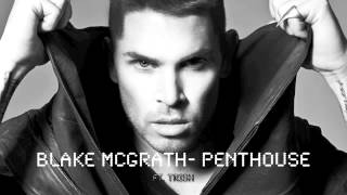 Blake McGrath- Penthouse Ft. Trish