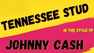 JOHNNY CASH ✯ TENNESSEE STUD ✯ [KARAOKE VERSION] ✯ INSTRUMENTAL ✯