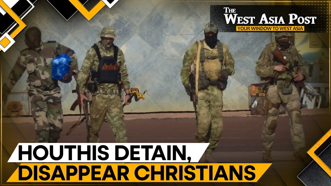 Houthis Detained Over 20 Christians in the Last 3 Months, Witnesses Describe Warrantless Raids |WION