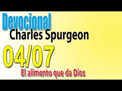 Devocional Charles Spurgeon 04/07 - El alimento que da Dios