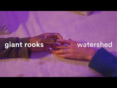 Giant Rooks - Watershed (Official Video)