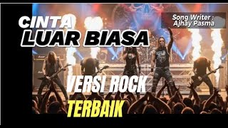 Download lagu CINTA LUAR BIASA VERSI ROCK TERBAIK KARYA AJHAY PASMA mp3 Download lagu CINTA LUAR BIASA VERSI ROCK TERBAIK KARYA AJHAY PASMA mp3