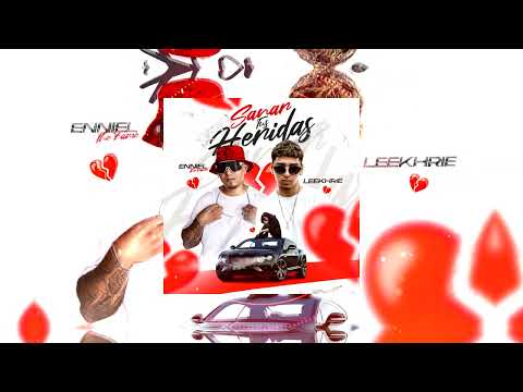 Enniel the fame ft.Leekhrie- Sanar Tus Heridas