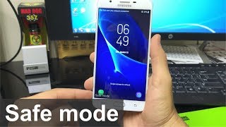 How to get Samsung Galaxy J7 Prime IN & OUT of Safe Mode