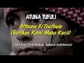 Atuna Tufuli versi asli ke 2, lirik 3 bahasa dan artinya.