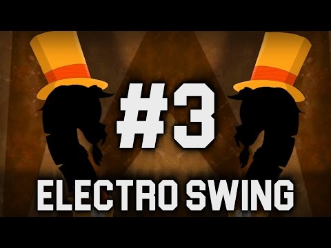 (╭ರ_⊙) Best of Dance Electro Swing 2016 #3