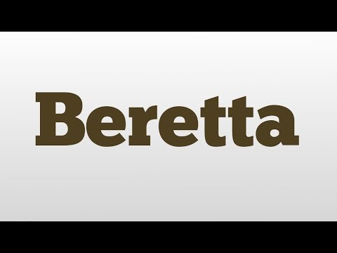 Beretta meaning and pronunciation