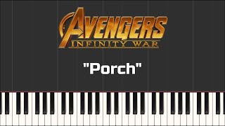 Avengers: Infinity War - Porch (Piano Tutorial)