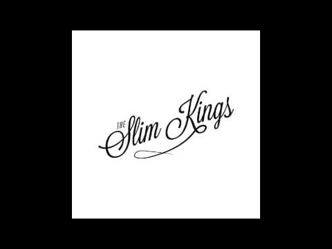 The Slim Kings - My Waterloo