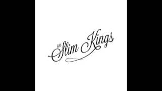 The Slim Kings - My Waterloo