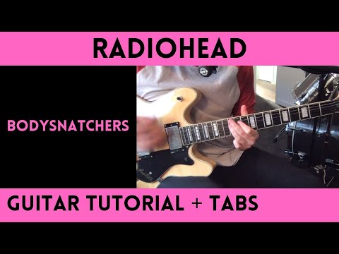 Radiohead - Bodysnatchers (Guitar Tutorial)