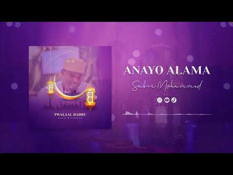 Anayo Alama (Sabir mohamed) official audio