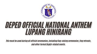 DEPED OFFICIAL VIDEO | LUPANG HINIRANG | PHILIPPINE NATIONAL ANTHEM