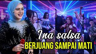 Download lagu BERJUANG SAMPAI MATI - INA SALSA TANJIDOR PROGRESIF FILY KURCACI mp3