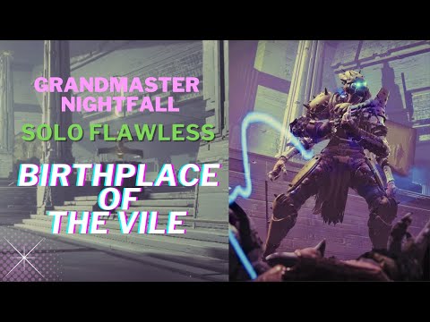 GRANDMASTER - Birthplace of The Vile Solo Flawless (Arc Titan)