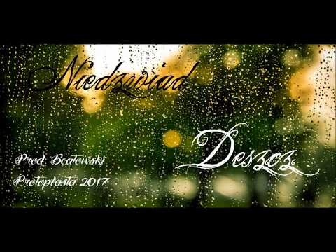 Niedźwiad - Deszcz (Prod. Beatowski) 2017