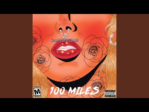 Video thumbnail for 100 Miles