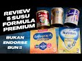 BANDINGIN 5 SUSU FORMULA PREMIUM Mana Yang Paling Cocok