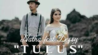 Download lagu Vana - Lirik lagu Natha feat Dessy 'T U L U S' mp3