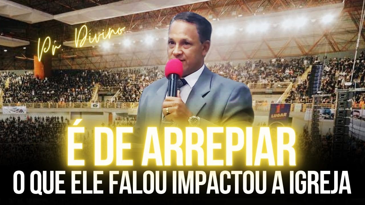 É De Arrepiar o que ele falou Impactou a Igreja - Pregação de Arrepiar 2024