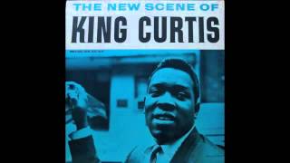 King Curtis. The New Scene.
