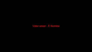 E Nomine - Vater Unser [Original & HQ]