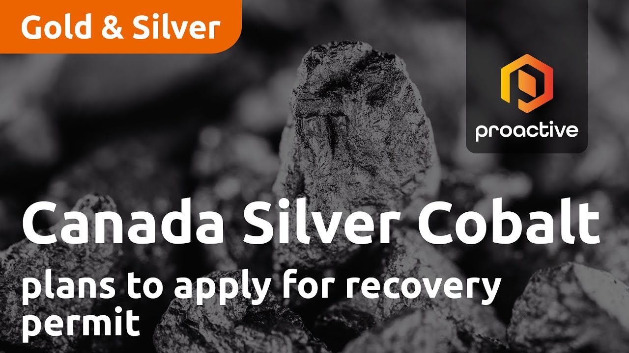 Canada Silver Cobalt Works announces company plans to apply for recovery permit