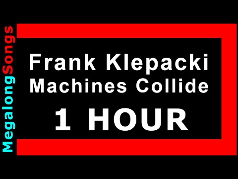 Frank Klepacki - Machines Collide 🔴 [1 HOUR LOOP] ✔️