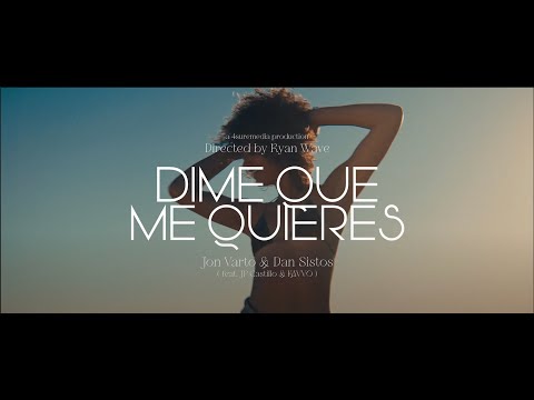 Dime Que Me Quieres - Jon Varto, Dan Sistos, KAVVO, JP Castillo