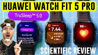 Huawei Watch Fit 5 Pro - NEW SLEEP TRACKING! (+ HR and GPS Scientific Review)