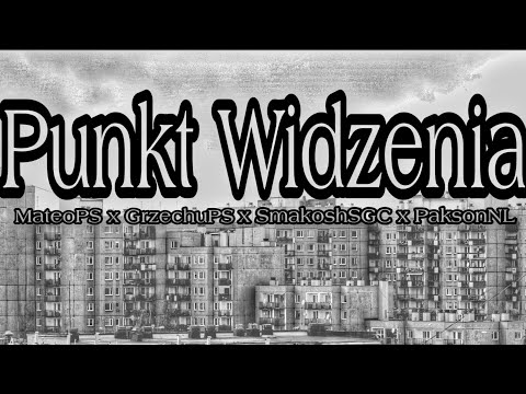 PS - PUNKT WIDZENIA (Feat. SMAKOSH SGC x PAKSON NL) x MashVid