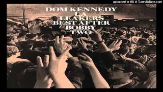 Dom Kennedy ft. RJ - Baller Of The Year [Best After Bobby Two]