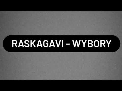 RASKAGAVI - WYBORY