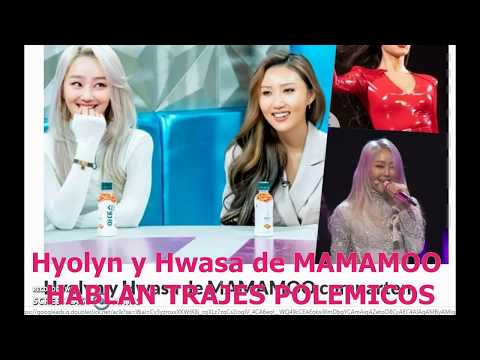 Hyolyn y Hwasa de MAMAMOO HABLAN TRAJES POLEMICOS